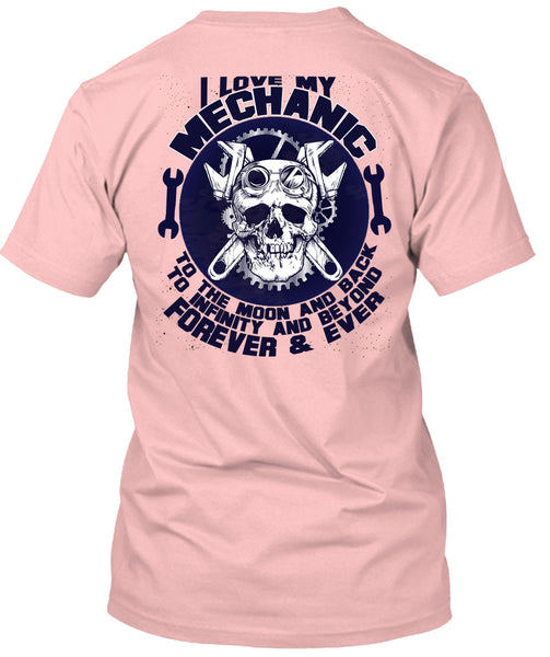 I Love My Mechanic T Shirt, Moon And Back T Shirt