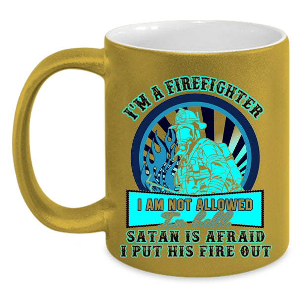 Awesome Gift For Firefighter Coffee Mug, I'm A Firefighter Accent Mug