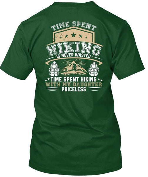 Time Spent Hiking Is Never Wasted T Shirt, Being A Hiker T Shirt