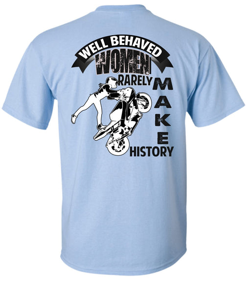 Well Behaved Women T Shirt, I Love Biker T Shirt
