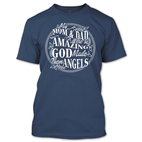 My Mom & Dad T Shirt, God Made Them Angels T Shirt