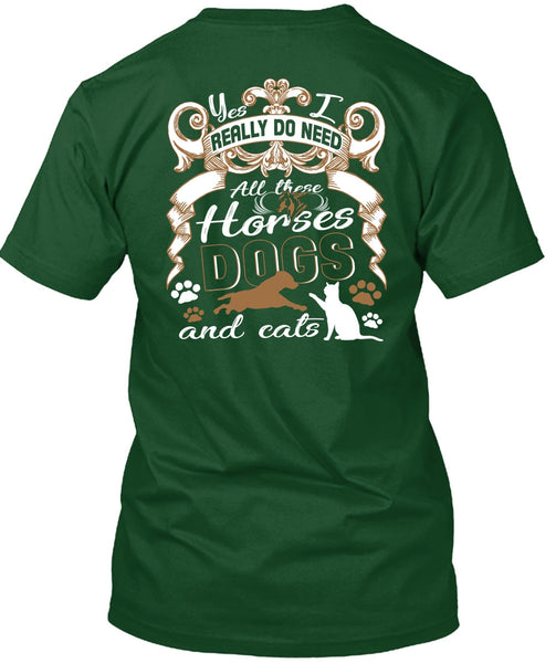 All These Horses Dogs And Cats T Shirt, Being An Equestrian T Shirt