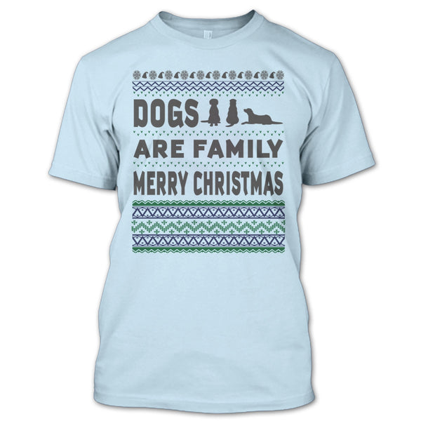 Dog Are Family T Shirt, Coolest Dog Lover T Shirt