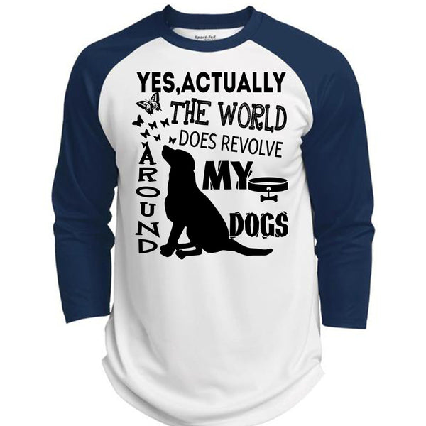 The World Does Revolve Around My Dogs T Shirt, I Love My Dogs T Shirt, Awesome T-Shirts  (Polyester Game Baseball Jersey)