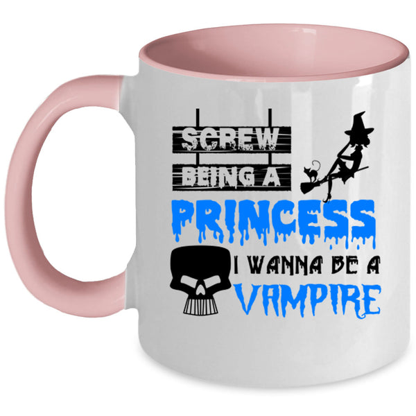I Wanna Be A Vampire Coffee Mug, Being A Princess Accent Mug