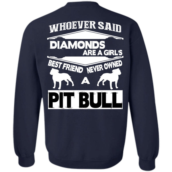 Never Owned A Pit Bull T Shirt, I Love My Dogs Sweatshirt