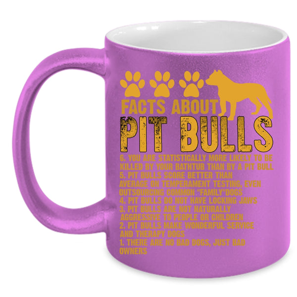 Facts About Pit Bulls Coffee Mug, Funny Gift For Pitbull Lover Coffee Cup