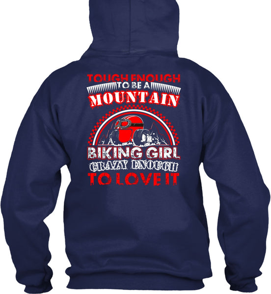 Mountain Biking Girl T Shirt, Crazy Enough To Love It T Shirt