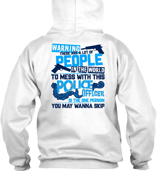 Mess With This Police Officer T Shirt, I Love Police T Shirt