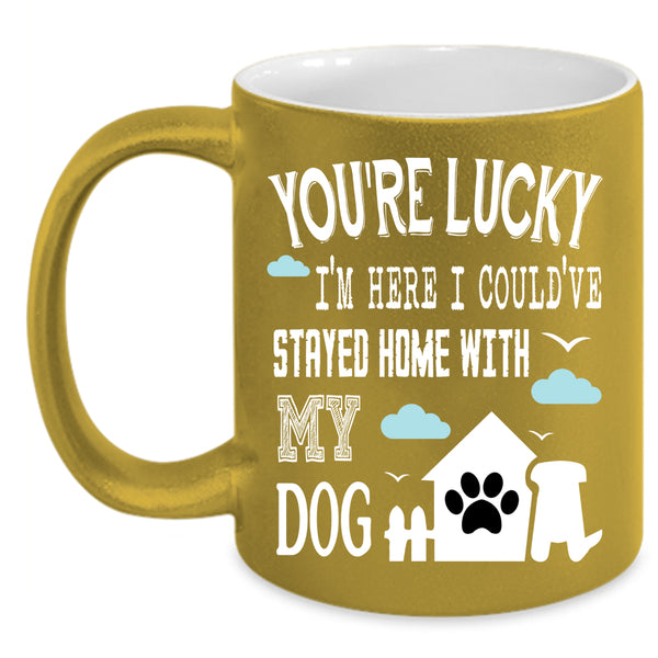 I Could've Stayed Home With My Dog Coffee Mug, Cute Coffee Cup