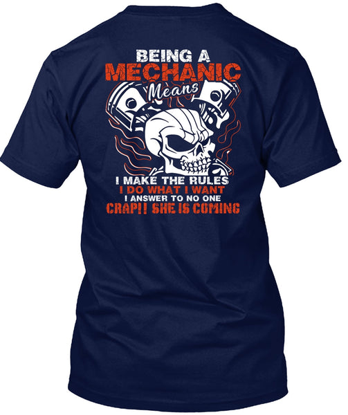 Being A Mechanic Means T Shirt, She Is Coming T Shirt