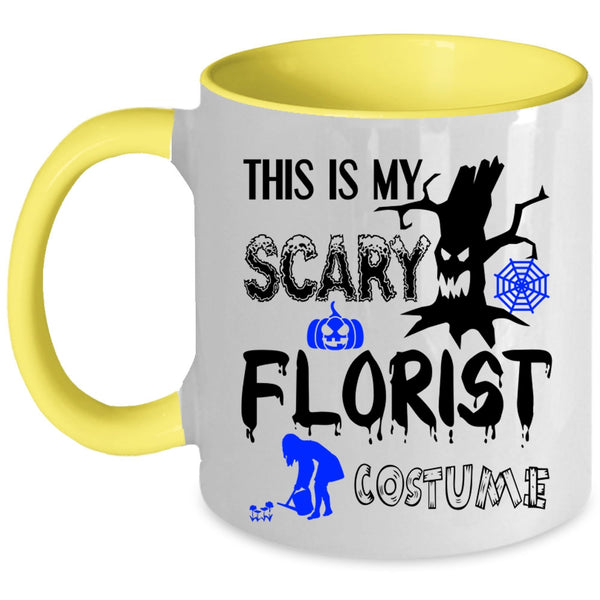 Funny Florist Coffee Mug, This Is My Scary Florist Costume Accent Mug