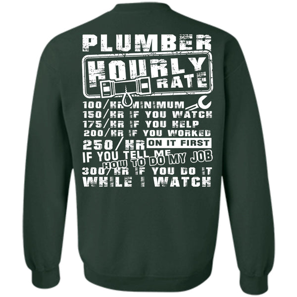 Being A Plumber T Shirt, I Love My Life Sweatshirt