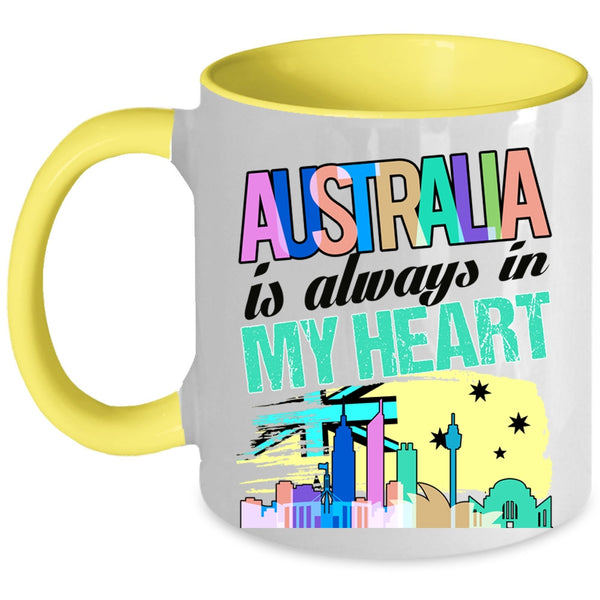 Awesome Australian Coffee Mug, Australia Is Always In My Heart Accent Mug