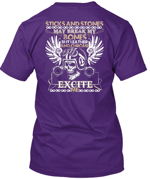 Sticks And Stones T Shirt, Being A Biker T Shirt