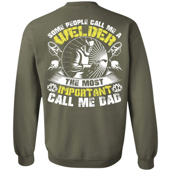 Call Me Dad T Shirt, I Love Welding Sweatshirt