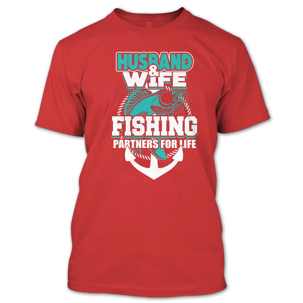Husband & Wife T Shirt, Fishing Partners For Life T Shirt