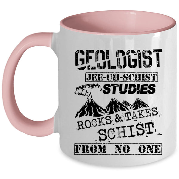 Cool Gift For Geologist Coffee Mug, Geologist Accent Mug