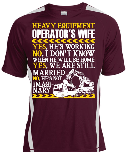 Heavy Equipment Operator's Wife T Shirt, We Are Still Married T Shirt, Cool Shirt
