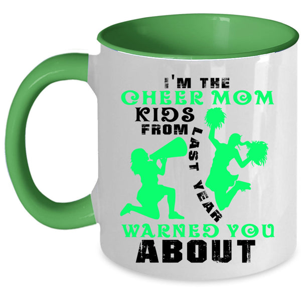 Cute Gift For Mom Coffee Mug, I'm The Cheer Mom  Accent Mug