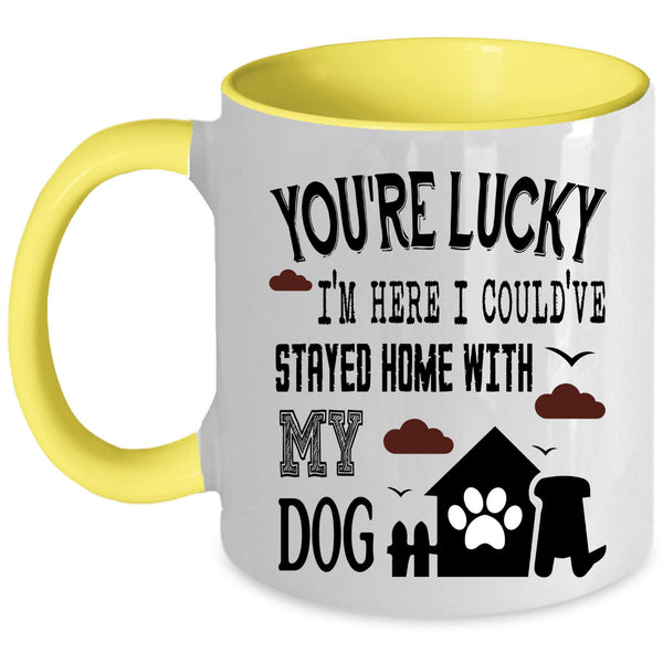 Cute Coffee Mug, I Could've Stayed Home With My Dog Accent Mug