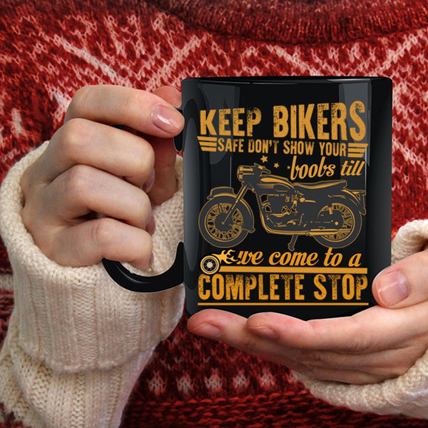 Keep Bikers Safe Coffee Mug, Funny Gift For Bikers Coffee Cup