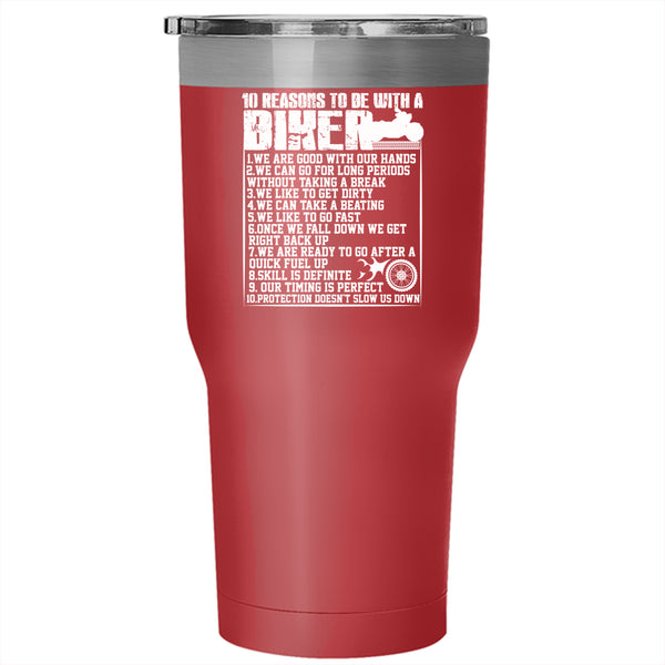 10 Reasons To Be With A Biker Tumbler 30 oz Stainless Steel, Cool Biker Travel Mug