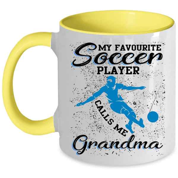 Cool Coffee Mug, My Favorite Soccer Player Calls Me Grandma Accent Mug