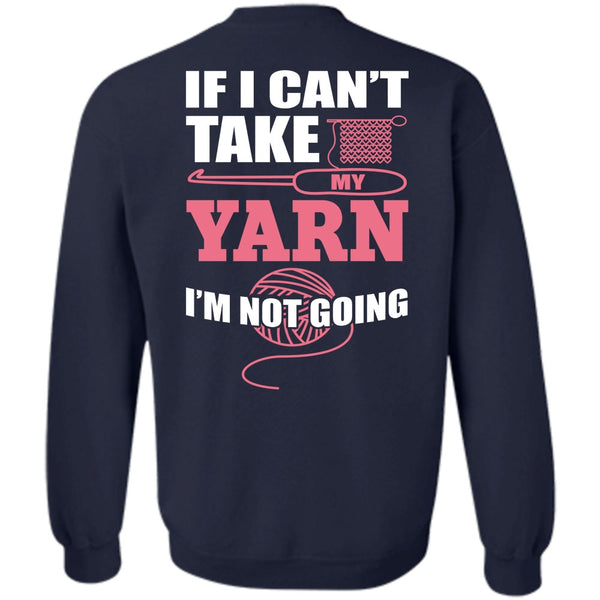 I'm Not Going T Shirt, I Love Sewing Sweatshirt