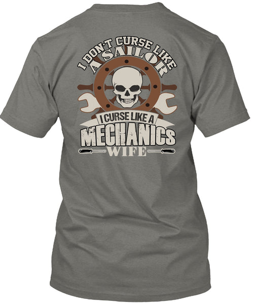 I Curse Like A Mechanic's Wife T Shirt, Like A Sailor T Shirt