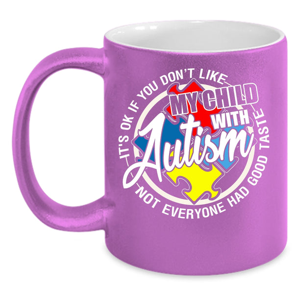 My Child With Autism Coffee Mug, Awesome Autism Mom Coffee Cup
