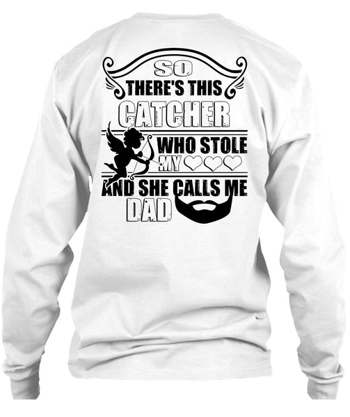 So There's This Catcher Who Stole My Heart T Shirt, Favorite T Shirt