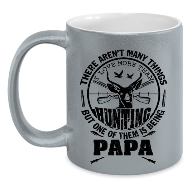 Being Papa Coffee Mug, I Love More Than Hunting Accent Mug