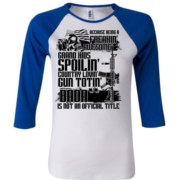 Grandkids Spoiling Country Loving Gun T Shirt, Being A Veteran T Shirt, Awesome T-Shirts