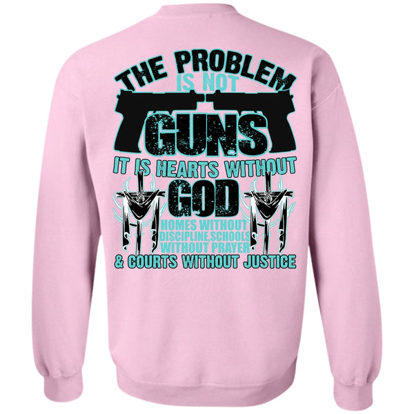 I Love Veteran T Shirt, The Problem Is Not Guns Sweatshirt