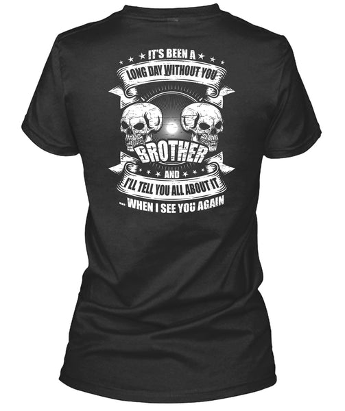 Long Day Without You Brother T Shirt, I See You Again T Shirt