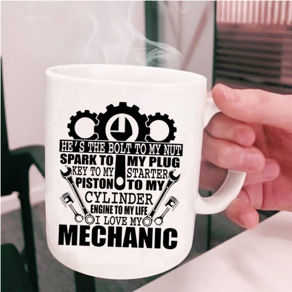 Cute Mechanics Coffee Mug, I Love My Mechanic Cup