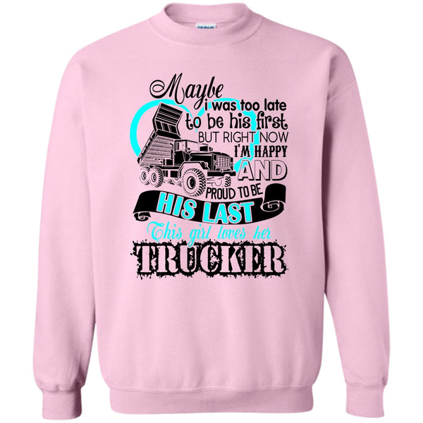 I Love my Trucker T Shirt, This Girls Loves Her Trucker Sweatshirt
