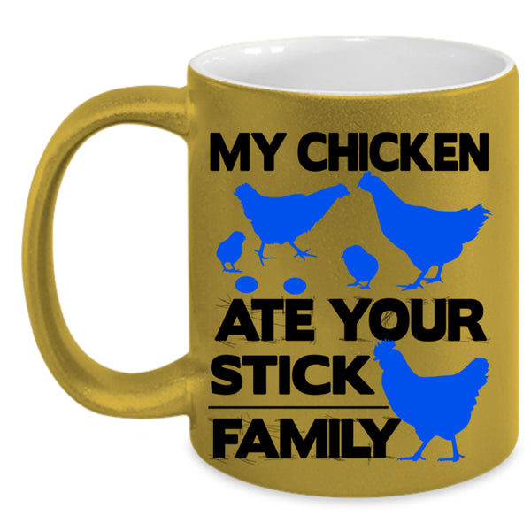 Lovely Chicken Coffee Mug, My Chicken Ate Your Stick Family Accent Mug