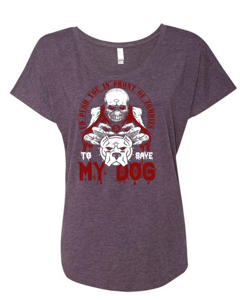 To Save My Dog T Shirt, My Favorite T Shirt, Cool Shirt (Ladies' Triblend Dolman Sleeve)