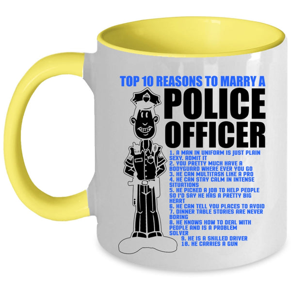 Cute Married Coffee Mug, Top 10 Reasons To Marry Police Officer Accent Mug