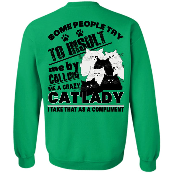 I Love My Cat T Shirt, Calling Me A Crazy Cat Lady Sweatshirt