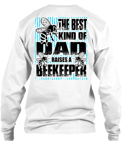 The Best Kind Of Dad T Shirt, I Love Beekeeper T Shirt