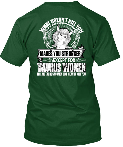 Except For Taurus Women T Shirt, Like Me Taurus T Shirt