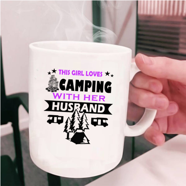 Cute Wife Coffee Mug, This Girl Loves Camping With Her Husband Cup