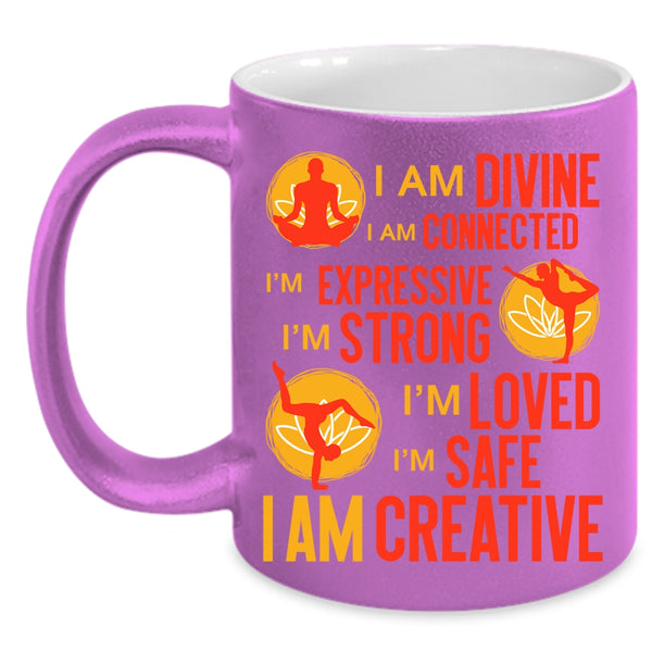 I Am Divine I Am Connected Coffee Mug, Cool Gift For Yoga Lover Coffee Cup