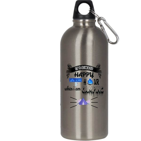 It's Always Happy Hour 20 oz Stainless Steel Bottle,When I Am Camping Outdoor Sports Water Bottle