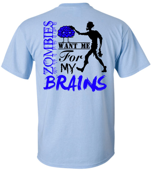 Zombies Want Me For My Brains T Shirt, Wait For Halloween T Shirt