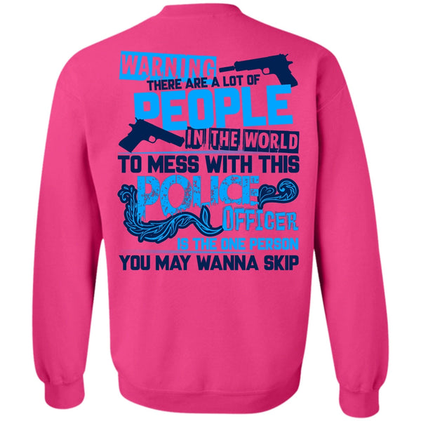 I Love Police T Shirt, Mess With This Police Officer Sweatshirt