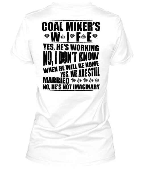 Coal Miner's Wife T Shirt, I Love Miner T Shirt